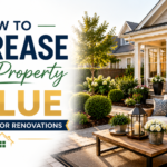 How to Increase Your Property Value Without Major Renovations
